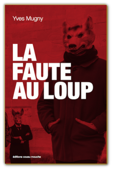 La Faute au Loup - Yves Mugny